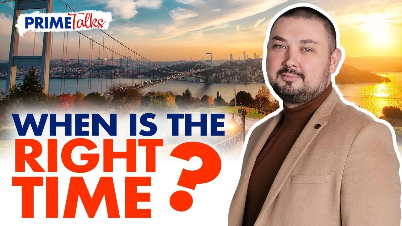 Is it good time to Buy a Property in Turkey? | Prime Talks Ep.3